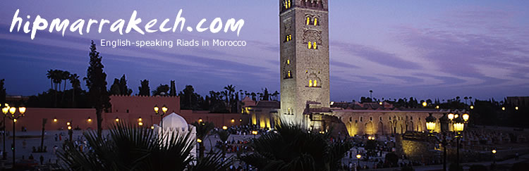 Hipmarrakech.com - English speaking riads in Morocco